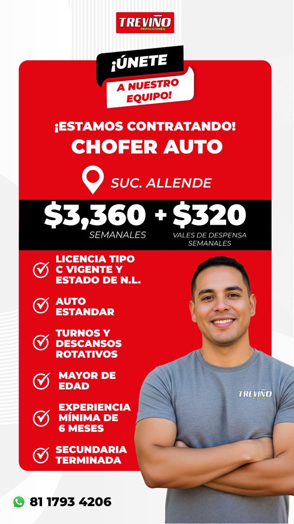 Banner del anuncio de la vacante: TREVINO · REFACCIONES · ¿ÚNETE · A NUESTRO · EQUIPO! · ¡ESTAMOS CONTRATANDO! · CHOFER AUTO · • suc. ALLENDE · $3,360 + $320 · SEMANALES · VA