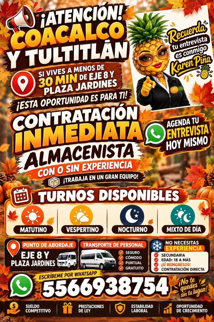 Banner del anuncio de la vacante: ¡ATENCIÓN! · COACALCO · Y TULTITLÁN · SI VIVES A MENOS DE · 30 MIN DE EJE 8 Y · PLAZA JARDINES · ¡ESTA OPORTUNIDAD ES PARA TI! · CONTRATACIÓ