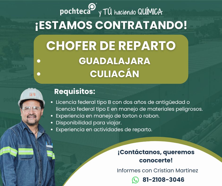 Banner del anuncio de la vacante: pochteca® · y TÚ haciendo QUÍMICA · ¡ESTAMOS CONTRATANDO! · CHOFER DE REPARTO · GUADALAJARA · CULIACÁN · Requisitos: · • Licencia federal ti