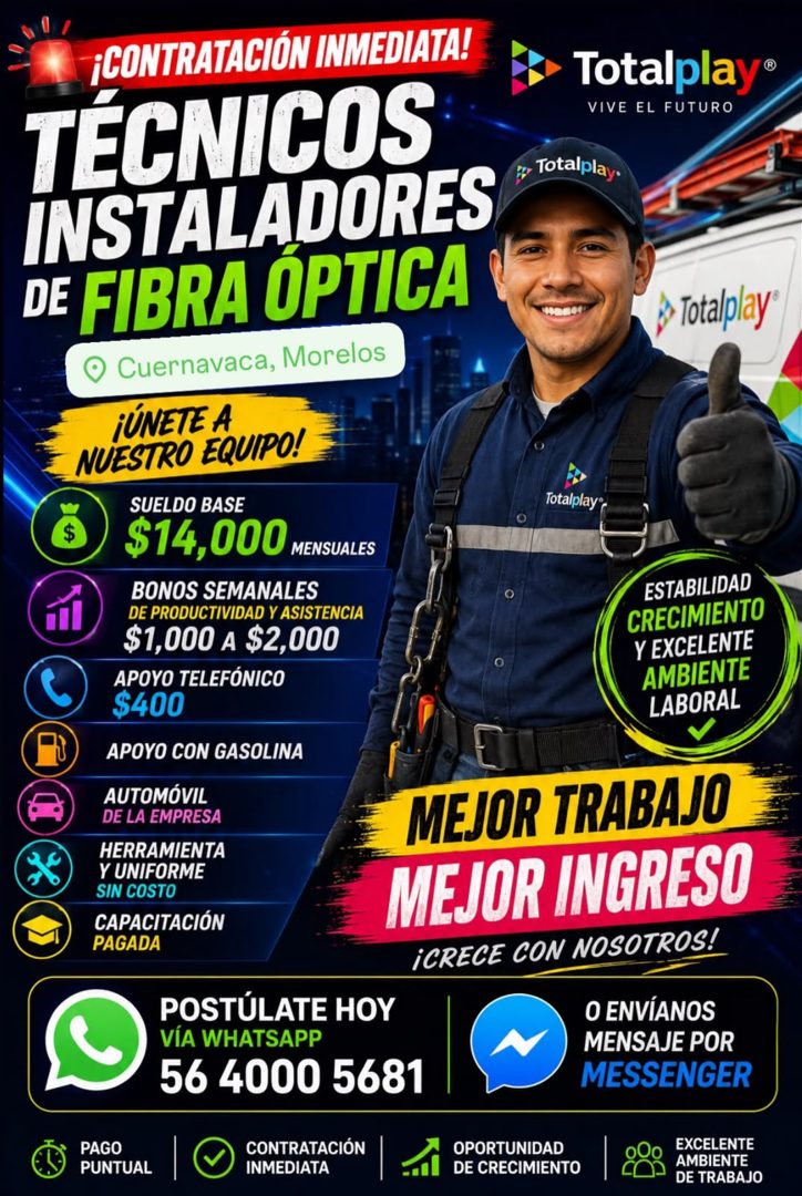 Banner del anuncio de la vacante: ¡CONTRATACIÓN INMEDIATA! · TÉCNICOS · INSTALADORES · DE FIBRA ÓPTICA · Cuernavaca, Morelos · iÚNETE A · NUESTRO EQUIPO! · SUELDO BASE · $14,