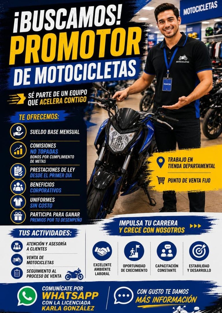 Banner del anuncio de la vacante: ¡BUSCAMOS! · PROMOTOR · DE MOTOCICLETAS · SÉ PARTE DE UN EQUIPO · QUE ACELERA CONTIGO · TE OFRECEMOS: · SUELDO BASE MENSUAL · COMISIONES · N