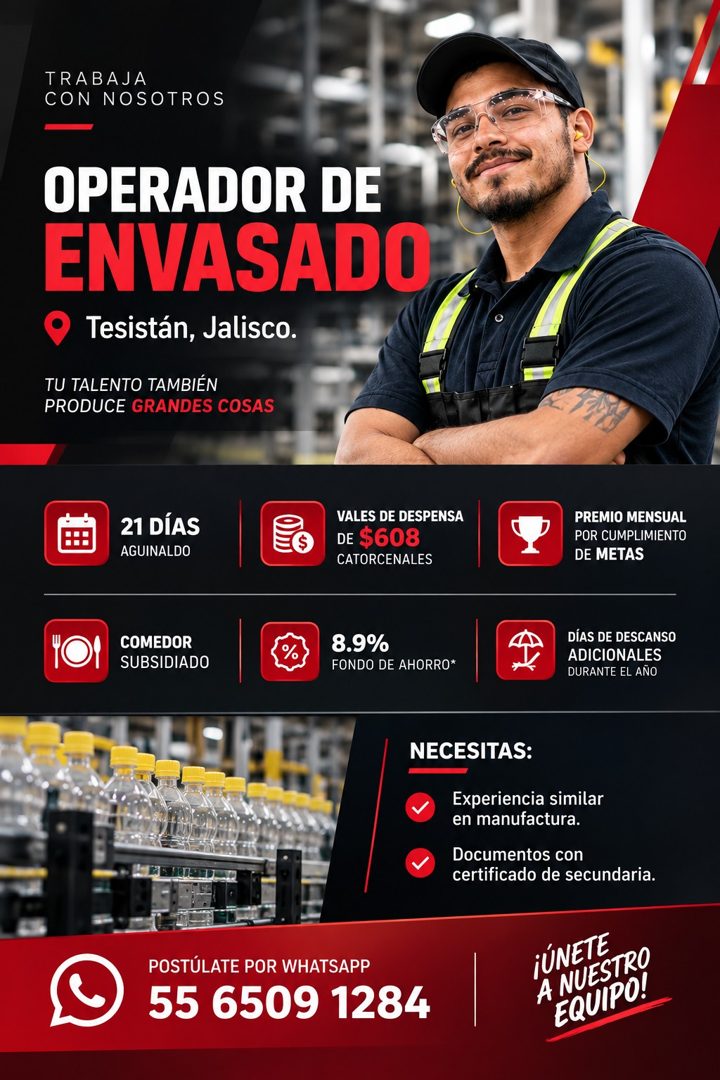 Banner del anuncio de la vacante: TRABAJA · CON NOSOTROS · OPERADOR DE · ENVASADO · Tesistán, Jalisco. · TU TALENTO TAMBIÉN · PRODUCE GRANDES COSAS · 21 DÍAS · AGUINALDO · VA