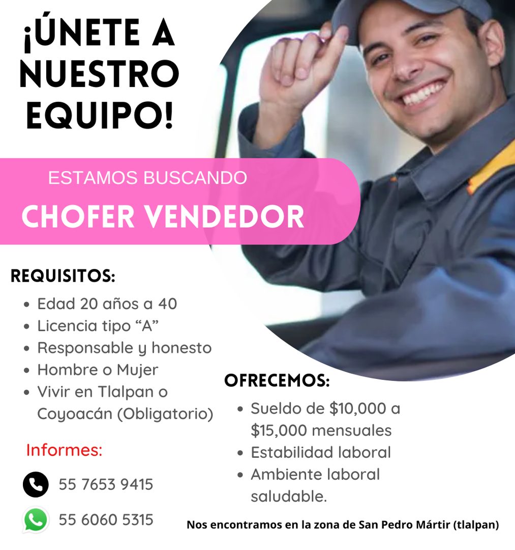 Banner del anuncio de la vacante: ¡ÚNETE A · NUESTRO · EQUIPO! · ESTAMOS BUSCANDO · CHOFER VENDEDOR · REQUISITOS: · • Edad 20 años a 40 · • Licencia tipo "A" · • Responsable 