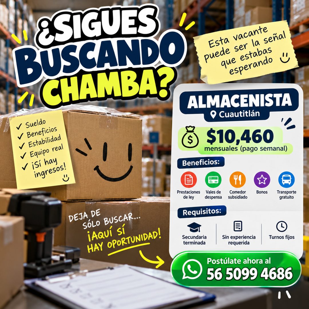 Banner del anuncio de la vacante: &SIGUES · BUSCANDO · "CHAMBA? · v Sueldo · v Beneficios · v Estabilidad · V Equipo real · visi hay · ingresos! · Esta vacante · puede ser la