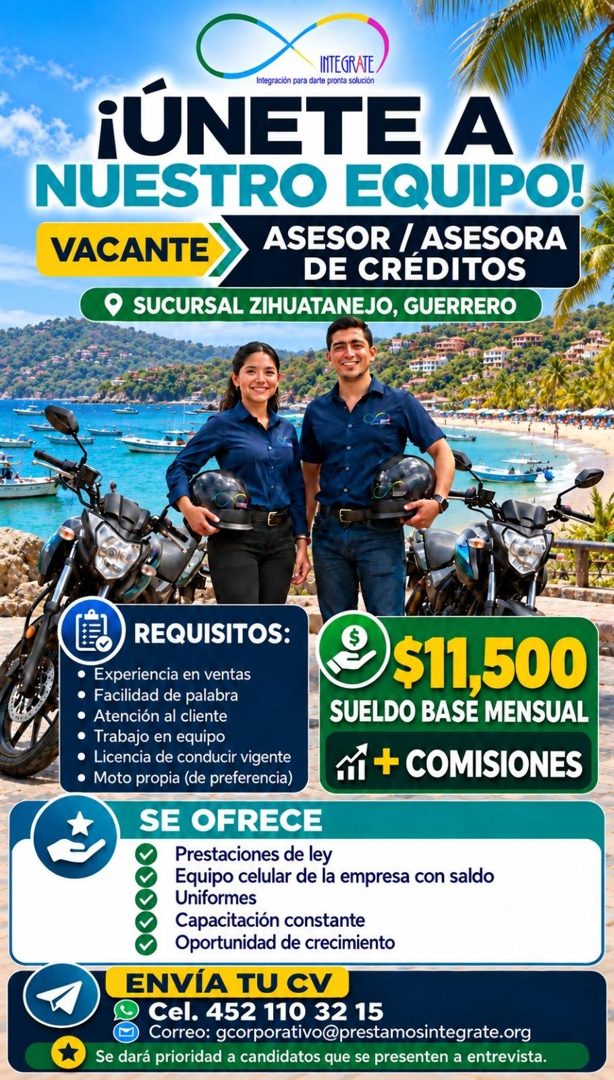 Banner del anuncio de la vacante: INTEGRATE / · ¡ÚNETE A · NUESTRO EQUIPO! · VACANTE · ASESOR / ASESORA · DE CREDITOS · • SUCURSAL ZIHUATANEJO, GUERRERO · REQUISITOS: · Exper