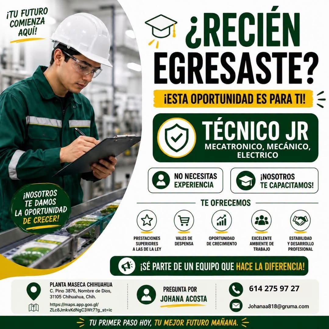 Banner del anuncio de la vacante: ¡TU FUTURO · COMIENZA · AQUÍ! · ¿RECIÉN · EGRESASTE? · ¡ESTA OPORTUNIDAD ES PARA TI! · TÉCNICO JR · MECATRONICO, MECÁNICO, · ELECTRICO · ¡NO