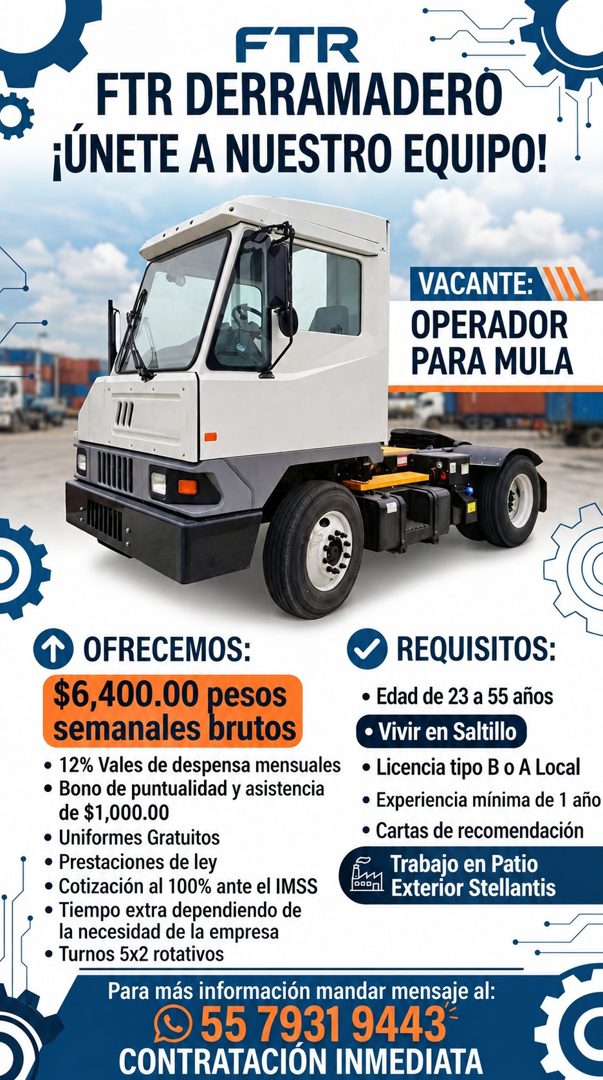 Banner del anuncio de la vacante: FTR · FTR DERRAMADERO · ¡ÚNETE A NUESTRO EQUIPO! · VACANTE: · OPERADOR · PARA MULA · OFRECEMOS: · $6,400.00 pesos · semanales brutos · • 12%