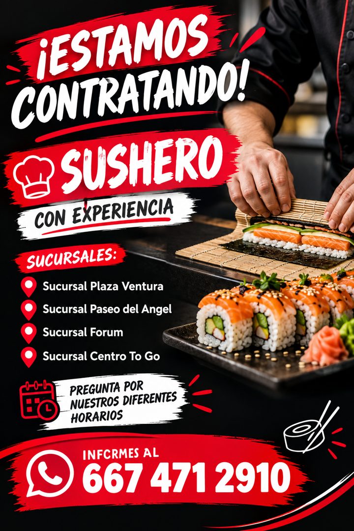 Banner del anuncio de la vacante: ¡ESTAMOS · CONTRATANDO! · SUSHERO · CON EXPERIENCIA · SUCURSALES: · Sucursal Plaza Ventura · Sucursal Paseo del Angel · Sucursal Forum · Suc