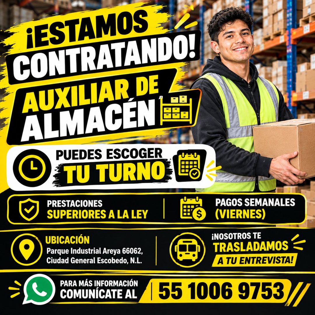 Banner del anuncio de la vacante: ¡ESTAMOS · CONTRATANDO! · AUXILIAR DE · ALMACEN · PUEDES ESCOGER · TU TURNO · PRESTACIONES · SUPERIORES A LA LEY · UBICACIÓN · Parque Indust