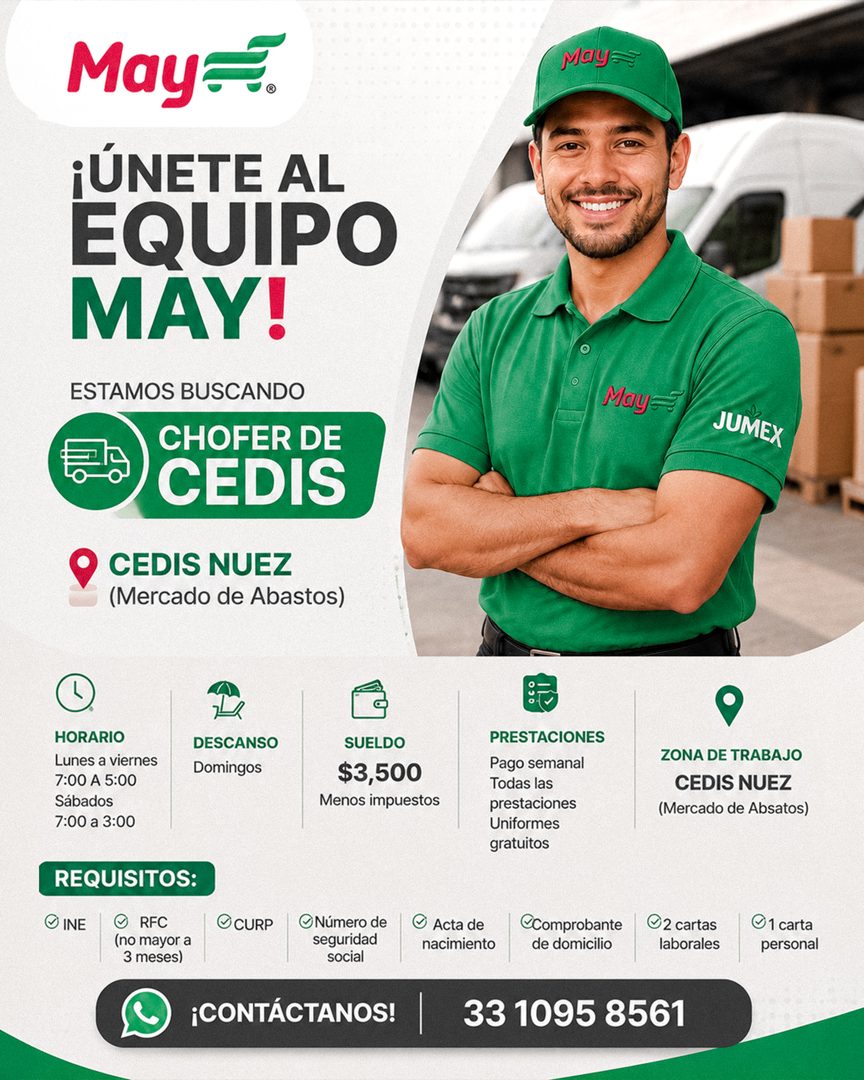 Banner del anuncio de la vacante: May=. · ¡ÚNETE AL · EQUIPO · MAY! · ESTAMOS BUSCANDO · CHOFER DE · CEDIS · Maya · Mays: · JUMEX · CEDIS NUEZ · (Mercado de Abastos) · HORARI