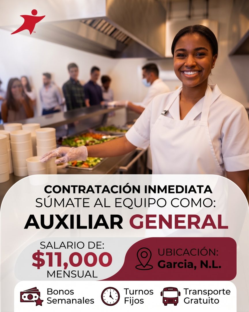 Banner del anuncio de la vacante: CONTRATACIÓN INMEDIATA · SÚMATE AL EQUIPO COMO: · AUXILIAR GENERAL · SALARIO DE: · $11,000 · MENSUAL · UBICACIÓN: · 3 Garcia, N.L. · Bonos ·