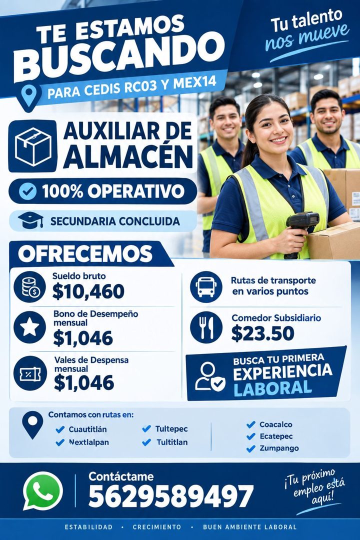 Banner del anuncio de la vacante: TE ESTAMOS · BUSCANDO · PARA CEDIS RC03 Y MEX14 · Tu talento · nos mueve · AUXILIAR DE · ALMACEN · 100% OPERATIVO · 1 SECUNDARIA CONCLUIDA ·
