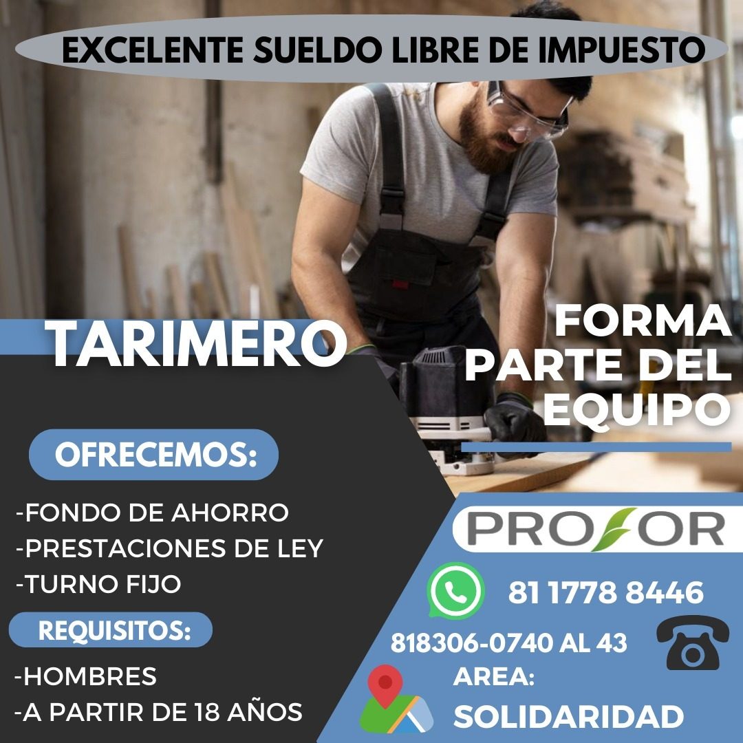 Banner del anuncio de la vacante: EXCELENTE SUELDO LIBRE DE IMPUESTO · TARIMERO · FORMA · PARTE DEL · EQUIPO · OFRECEMOS: · -FONDO DE AHORRO · -PRESTACIONES DE LEY · -TURNO F