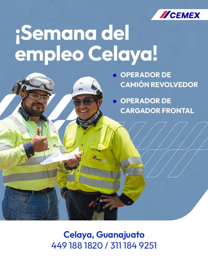 Banner del anuncio de la vacante: CEMEX · ¡Semana del · empleo Celaya! · • OPERADOR DE · CAMIÓN REVOLVEDOR · • OPERADOR DE · CARGADOR FRONTAL · Celaya, Guanajuato · 449 188 1