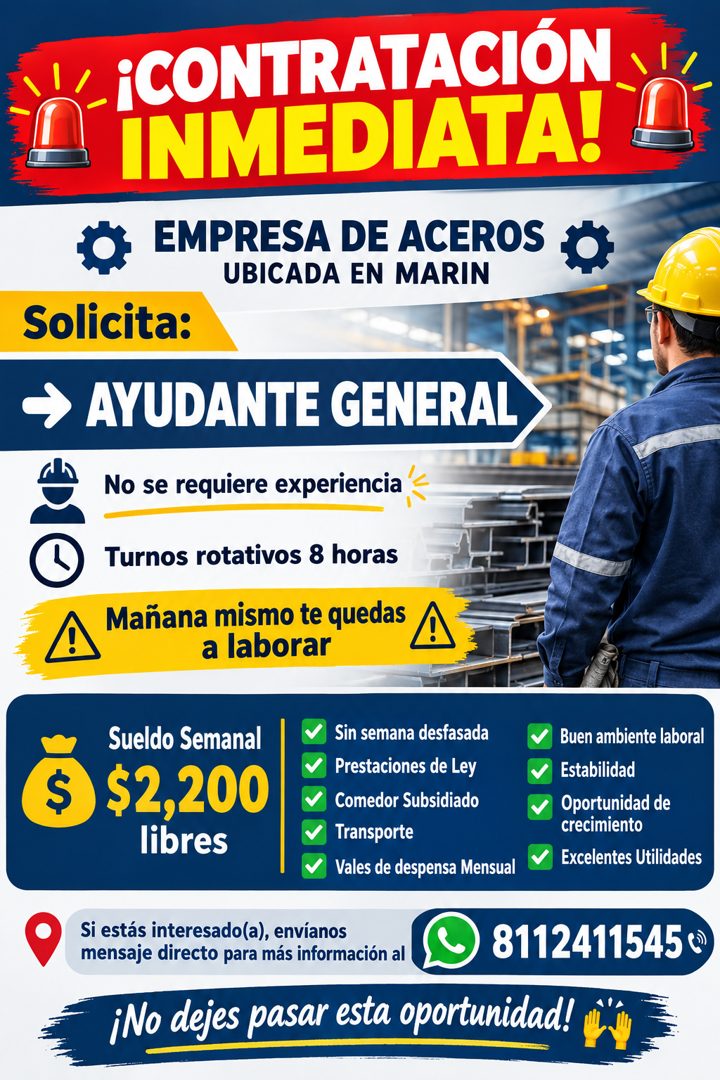 Banner del anuncio de la vacante: ¡CONTRATACIÓN · INMEDIATA! · EMPRESA DE ACEROS · UBICADA EN MARIN · Solicita: · - AYUDANTE GENERAL · No se requiere experiencia · Turnos rot