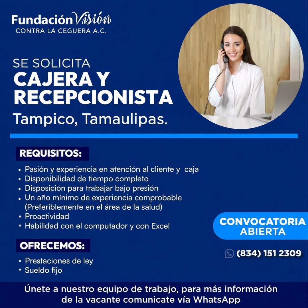 Banner del anuncio de la vacante: Fundación Visión · CONTRA LA CEGUERA A.C. · SE SOLICITA · CAJERA Y · RECEPCIONISTA · Tampico, Tamaulipas. · REQUISITOS: · • Pasión y experie