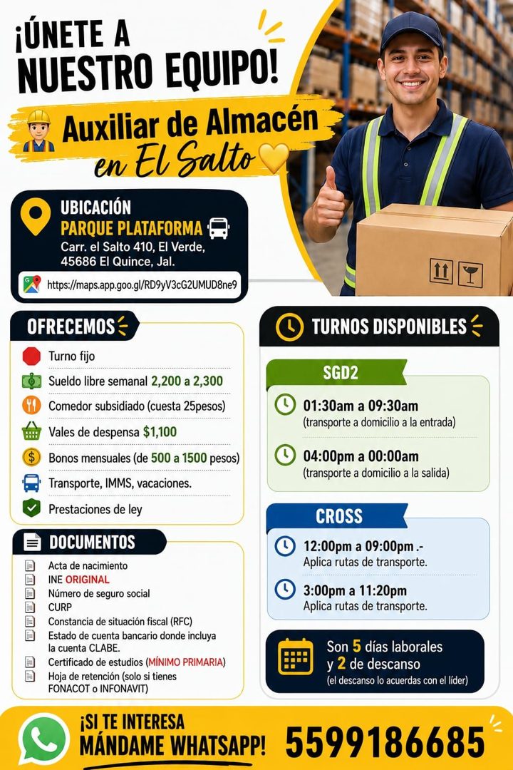 Banner del anuncio de la vacante: ¡ÚNETE A · NUESTRO EQUIPO! · o Auxiliar de Almacén · en El Salto · UBICACIÓN · PARQUE PLATAFORMA · Carr. el Salto 410, El Verde, · 45686 El 