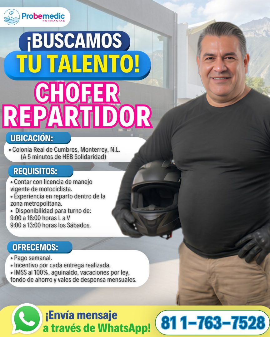 Banner del anuncio de la vacante: Probemedic · FARMACIAS · ¡BUSCAMOS · TU TALENTO! · CHOFER · REPARTIDOR · UBICACIÓN: · • Colonia Real de Cumbres, Monterrey, N.L. · (A 5 minu