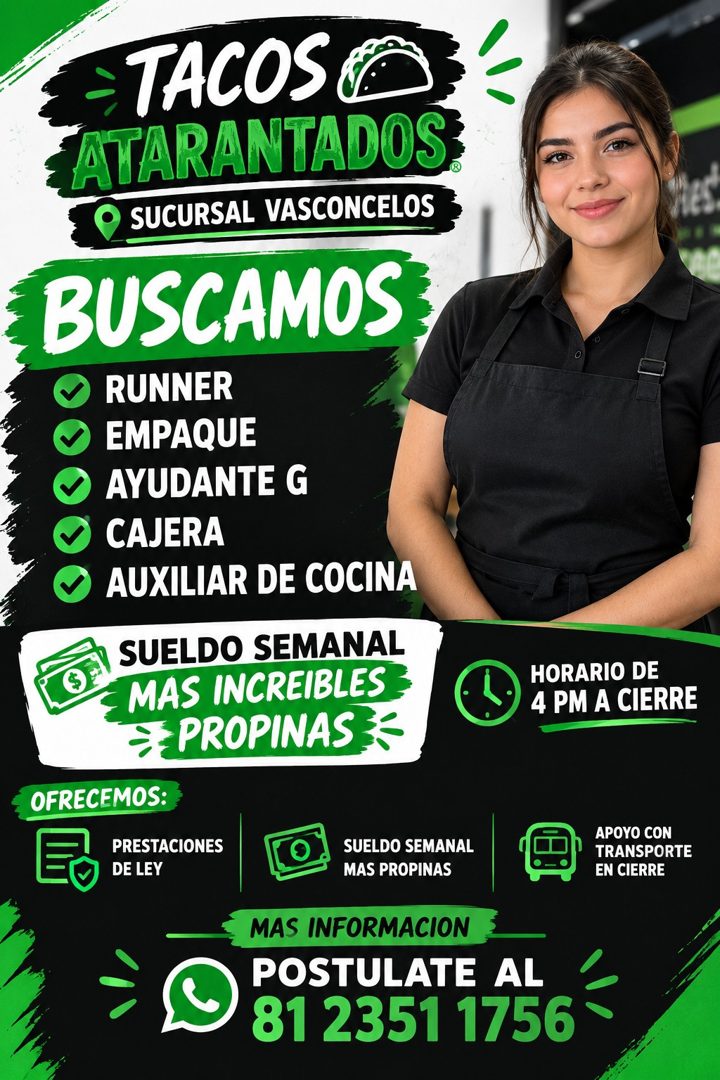 Banner del anuncio de la vacante: TACOS & · ATARANTADOS: · SUCURSAL VASCONCELOS · BUSCAMOS · RUNNER · EMPAQUE · AYUDANTE G · CAJERA · AUXILIAR DE COCINA · SUELDO SEMANAL · MA