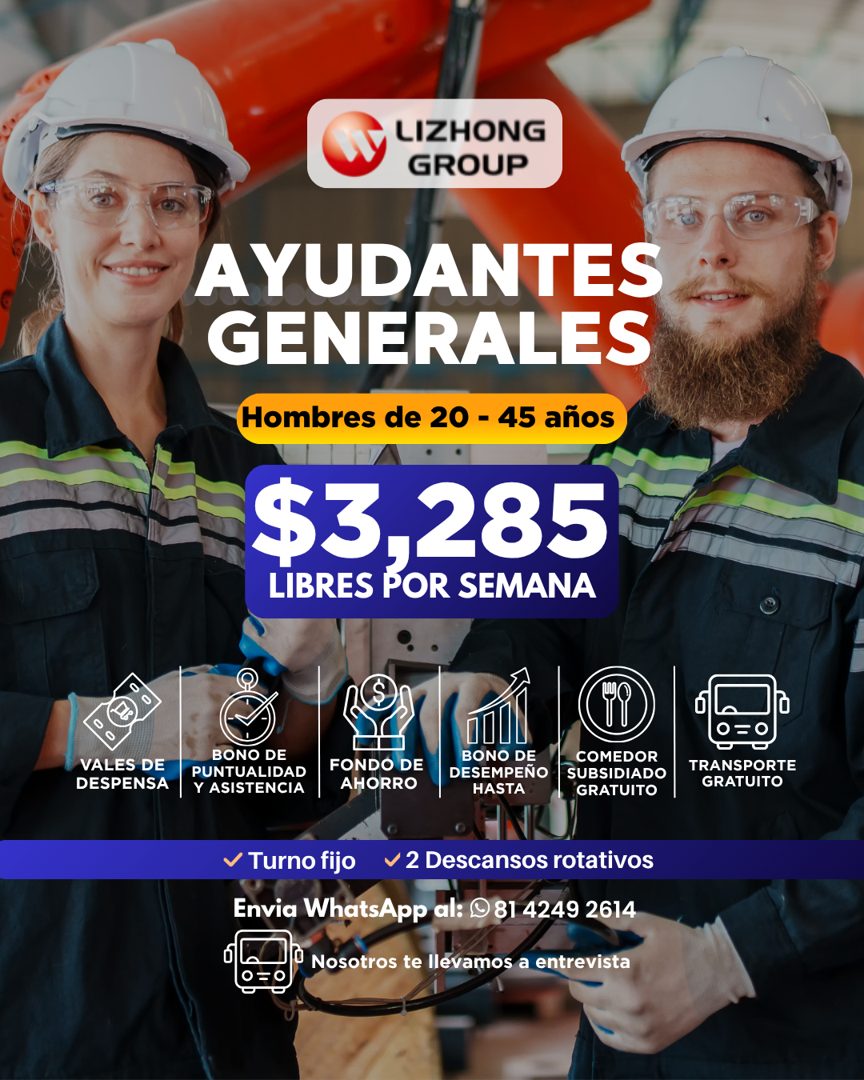 Banner del anuncio de la vacante: LIZHONG · GROUP · AYUDANTES · GENERALES · Hombres de 20 - 45 años · $523/029815 · VALES DE · DESPENSA · BONO DE · PUNTUALIDAD · Y ASISTENCIA
