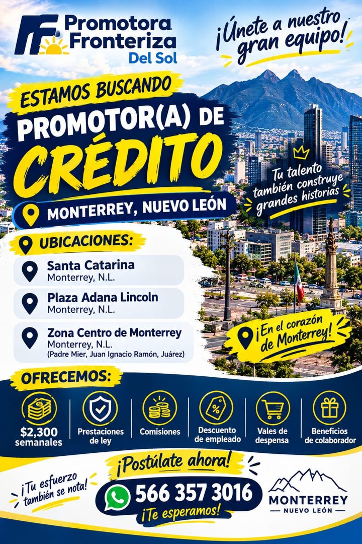 Banner del anuncio de la vacante: Promotora · Fronteriza · Del Sol · ¡Únete a nuestro · gran equipo! · ESTAMOS BUSCANDO · PROMOTOR(A) DE · CREDITO · Tu talento · también cons