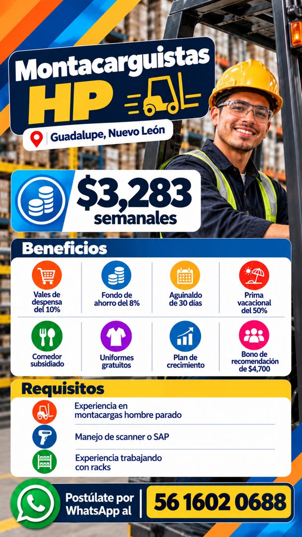 Banner del anuncio de la vacante: Montacarguistas · HP E6- · Guadalupe, Nuevo León · $3,283 · semanales · Beneficios · Vales de · despensa · del 10% · Fondo de · ahorro del 8