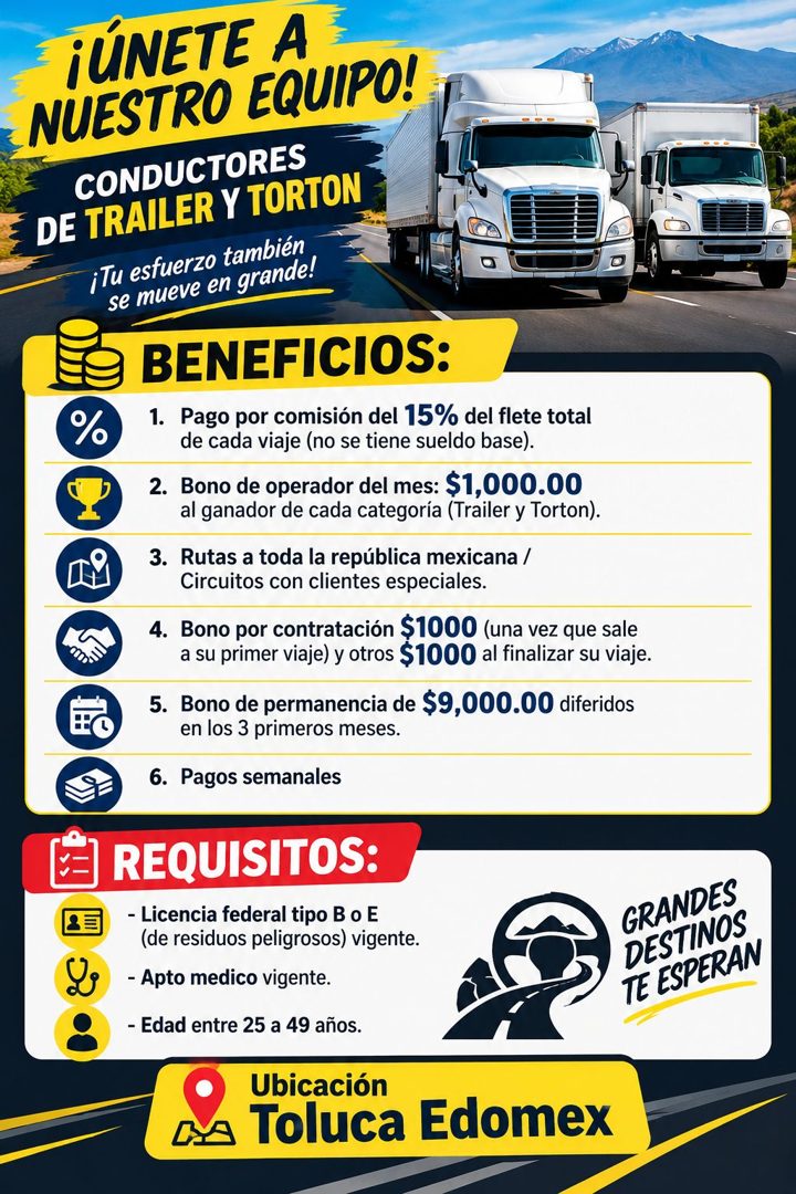 Banner del anuncio de la vacante: ¡ÚNETE A · NUESTRO EQUIPO! · CONDUCTORES · DE TRAILER Y TORTON · iTu esfuerzo también · se mueve en grande! · BENEFICIOS: · % · 1. Pago por 