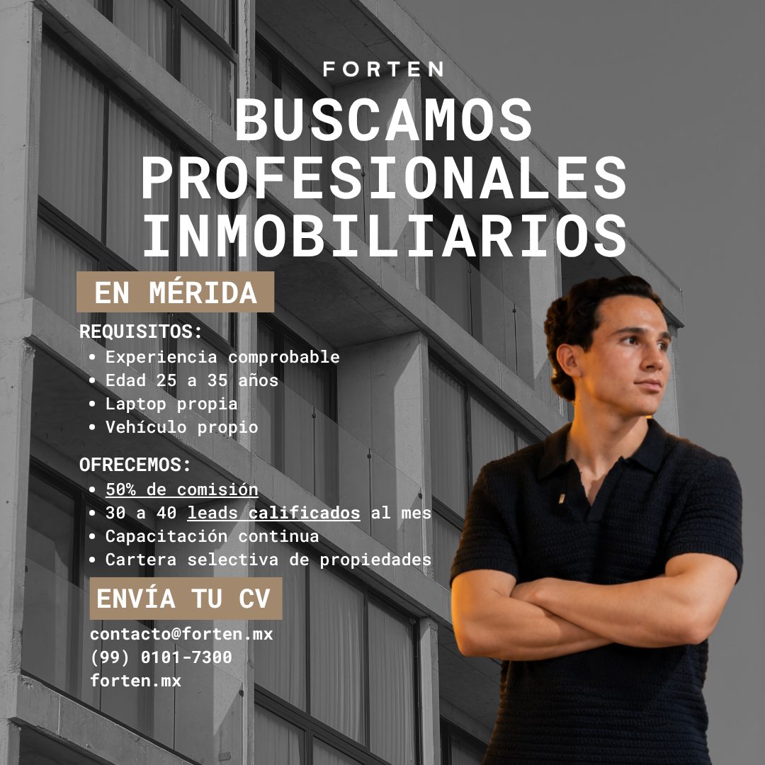 Banner del anuncio de la vacante: FORTEN · BUSCAMOS · PROFESIONALES · INMOBILIARIOS · EN MÉRIDA · REQUISITOS: · • Experiencia comprobable · • Edad 25 a 35 años · • Laptop pro