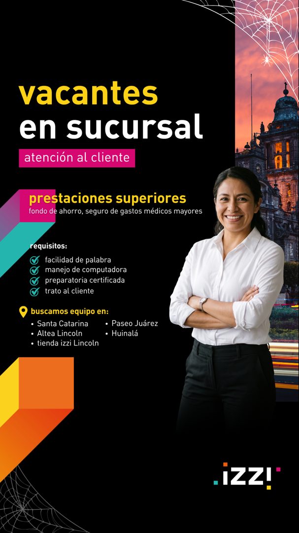 Banner del anuncio de la vacante: vacantes · en sucursal · atención al cliente · prestaciones superiores · fondo de ahorro, seguro de gastos médicos mayores · requisitos: · f