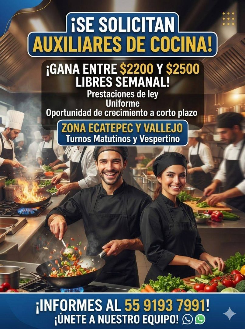 Banner del anuncio de la vacante: JiSE SOLICITAN · AUXILIARES DE COCINA! · ¡GANA ENTRE $2200 Y $2500 · LIBRES SEMANAL! · Prestaciones de ley · Uniforme · Oportunidad de creci