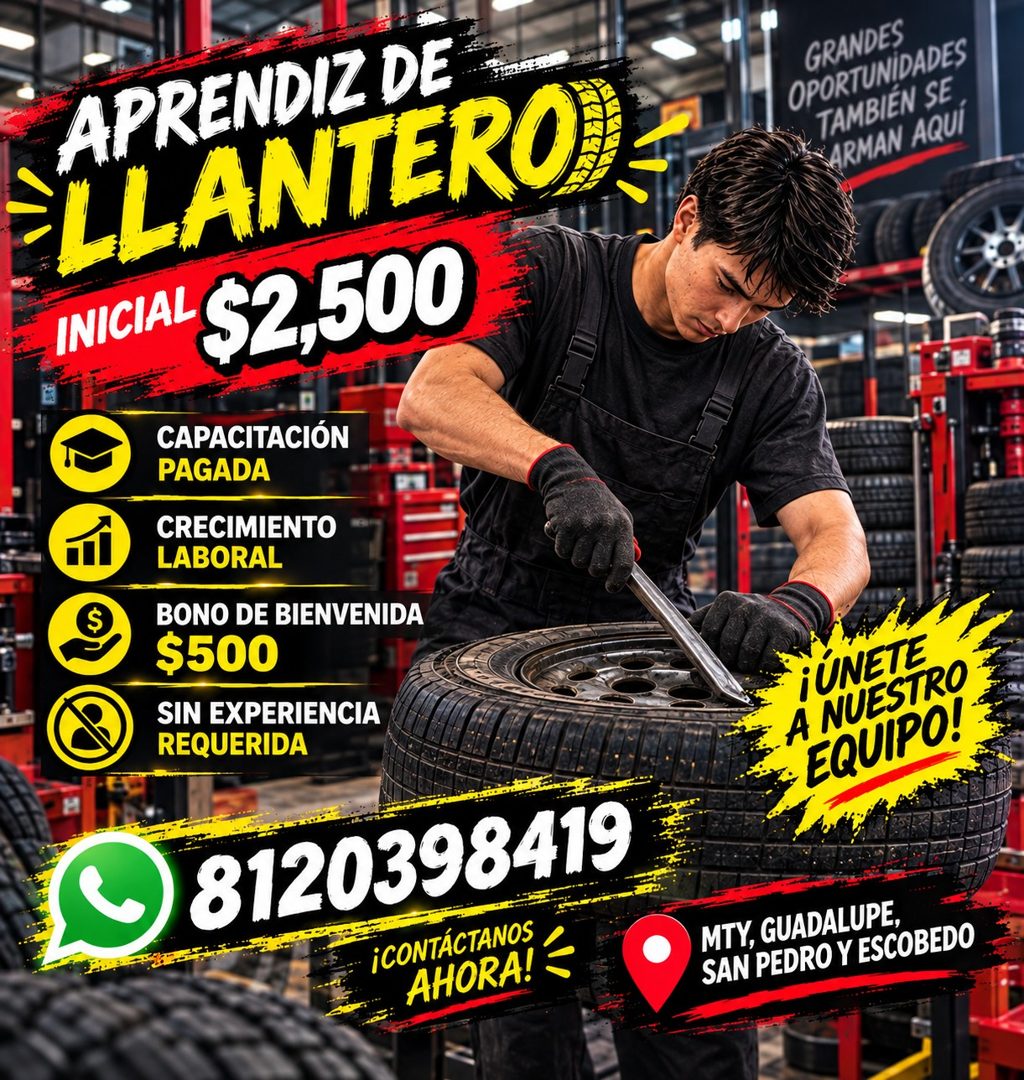 Banner del anuncio de la vacante: APRENDIZ DE · LLANTERO · INICIAL · $2,500 · CAPACITACIÓN · PAGADA · CRECIMIENTO · LABORAL · BONO DE BIENVENIDA · $500 · SIN EXPERIENCIA · RE