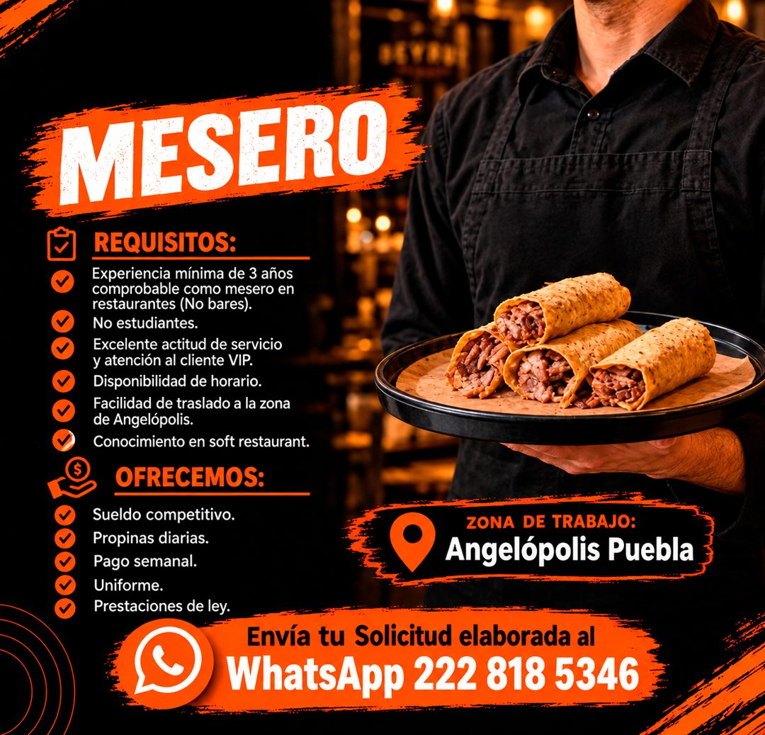 Banner del anuncio de la vacante: MESERO · REQUISITOS: · Experiencia mínima de 3 años · comprobable como mesero en · restaurantes (No bares). · No estudiantes. · Excelente ac