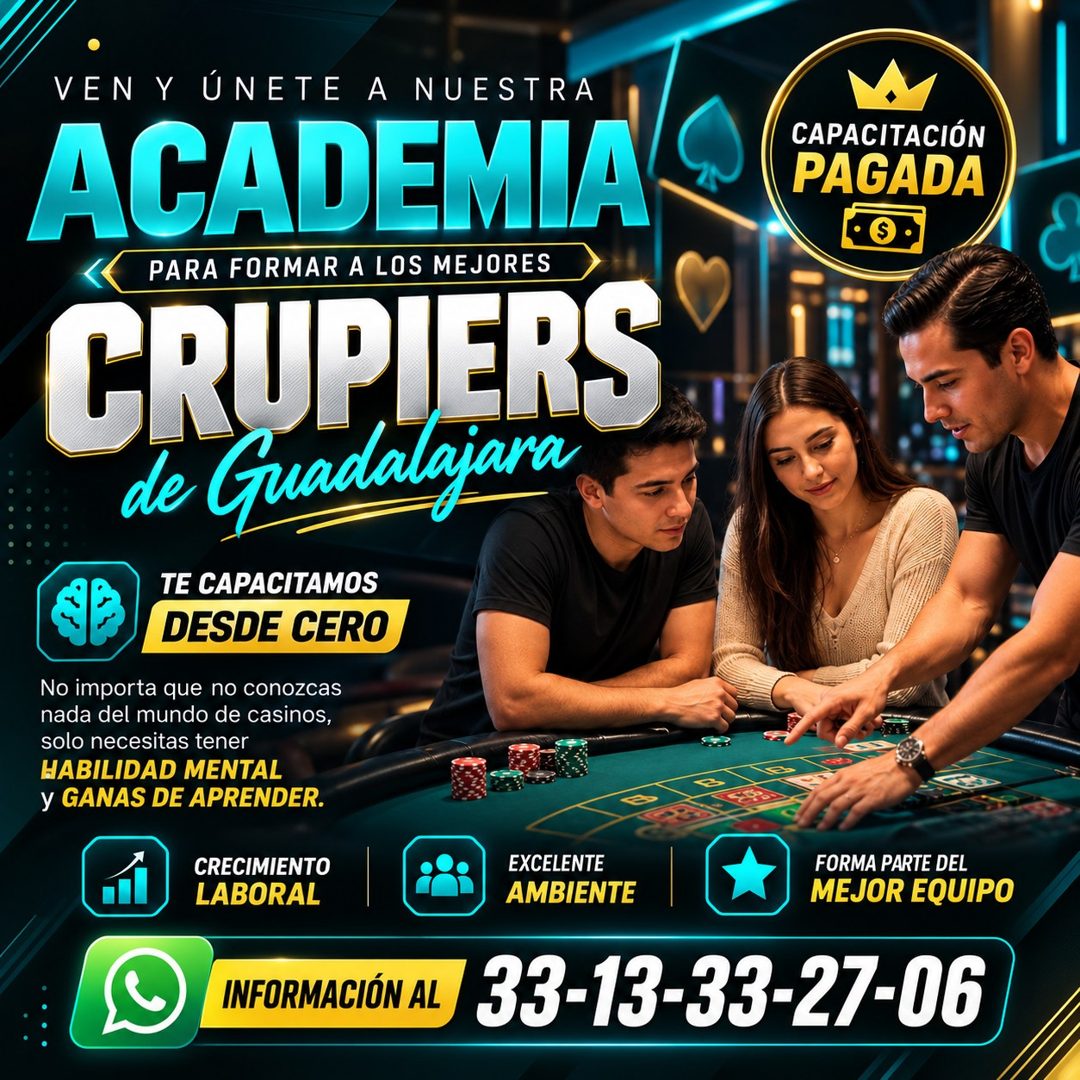 Banner del anuncio de la vacante: VEN Y ÚNETE A NUESTRA · ACADEMIA · PARA FORMAR A LOS MEJORES · FRUPIER · de Guadalajara · TE CAPACITAMOS · DESDE CERO · No importa que no co