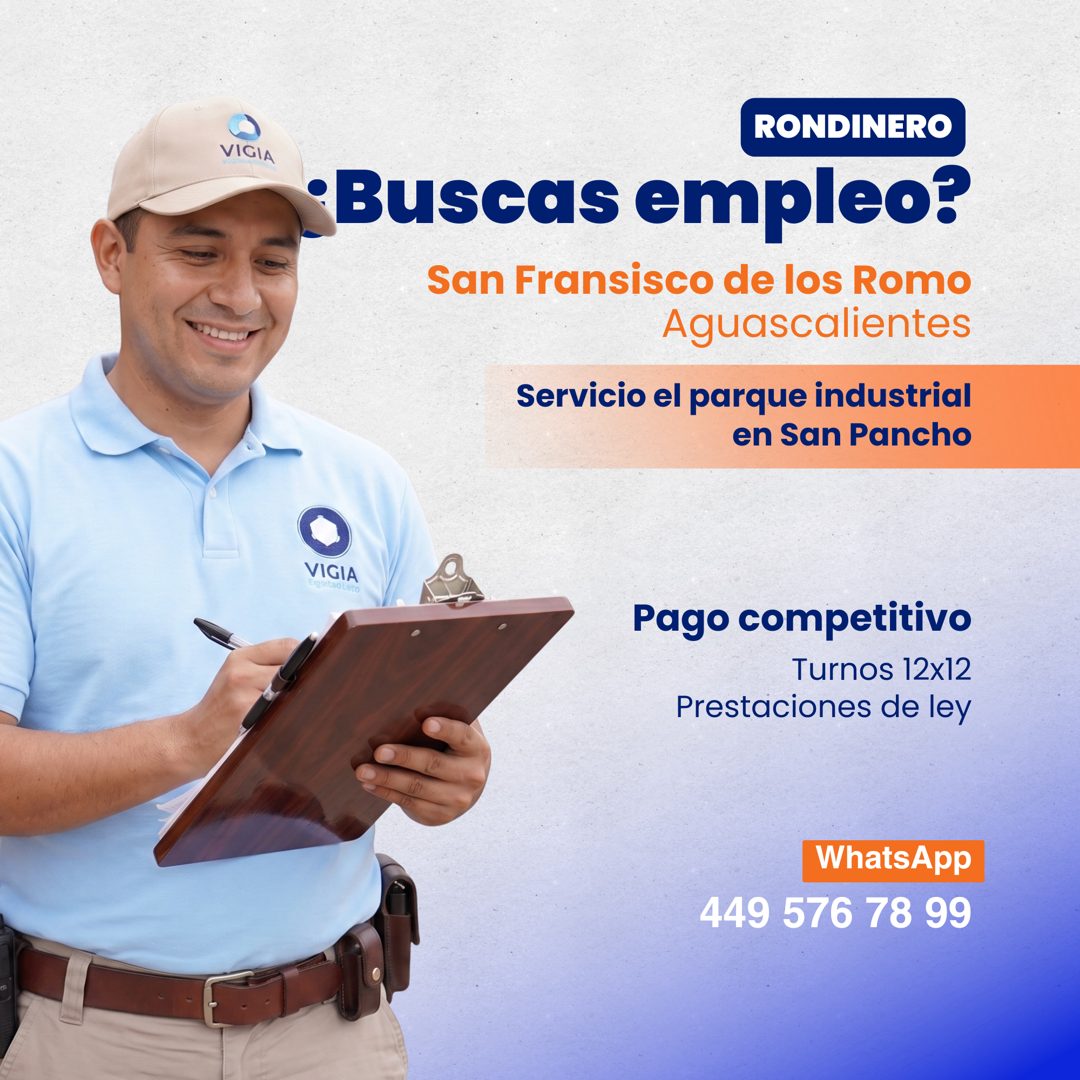 Banner del anuncio de la vacante: VIGIA · RONDINERO · ¿Buscas empleo? · San Fransisco de los Romo · Aguascalientes · Servicio el parque industrial · en San Pancho · VIGIA · P
