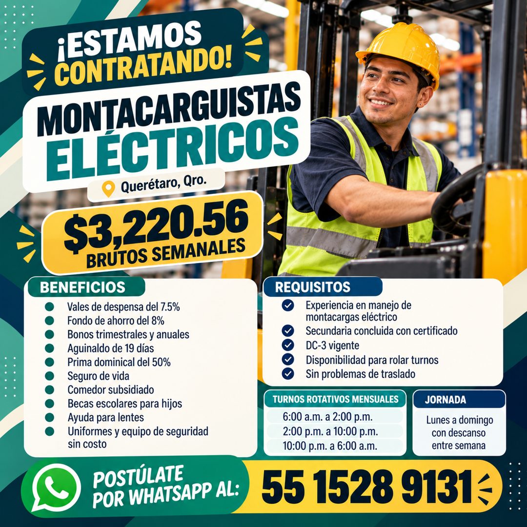 Banner del anuncio de la vacante: ¡ESTAMOS · CONTRATANDO! · MONTACARGUISTAS · ELECTRICOS · Querétaro, Qro. · $3,220.56 · BRUTOS SEMANALES · BENEFICIOS · Vales de despensa del