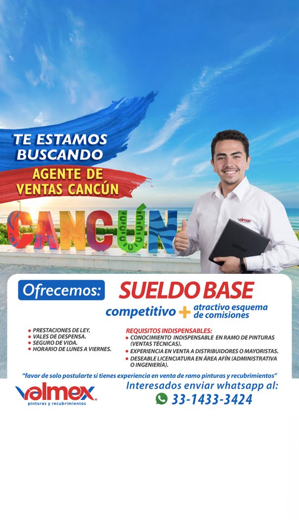 Banner del anuncio de la vacante: TE ESTAMOS · BUSCANDO · AGENTE DE · VENTAS CANCÚN · CANC · 1000000 · velmex · valmex · Ofrecemos: · SUELDO BASE · competitivo + decis enguem
