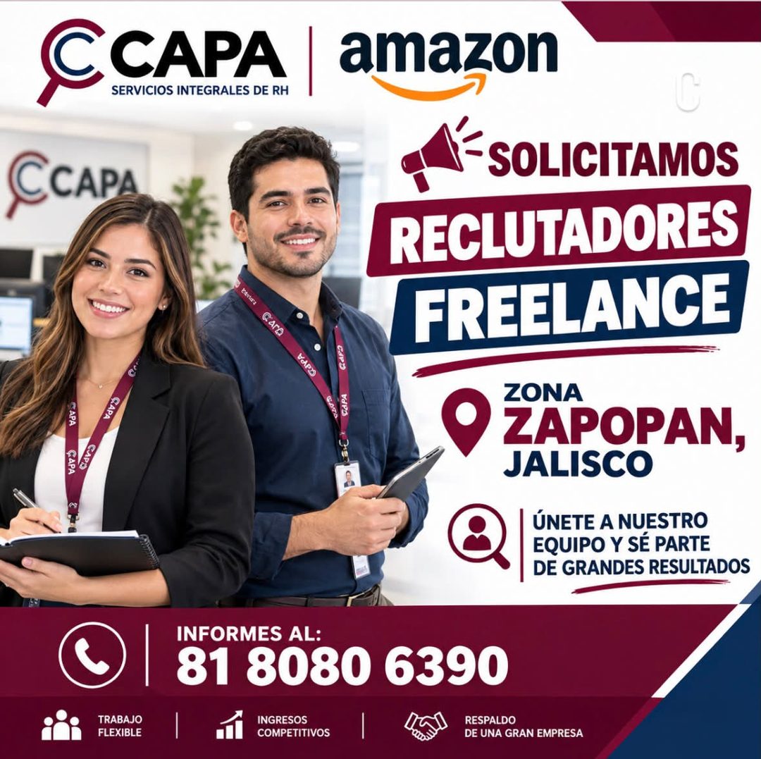 Banner del anuncio de la vacante: CCAPA · SERVICIOS INTEGRALES DE RH · CCAPA · Cantes · • · CAPA · amazon · -SOLICITAMOS · RECLUTADORES · FREELANCE · ZONA · ZAPOPAN, · JALISC