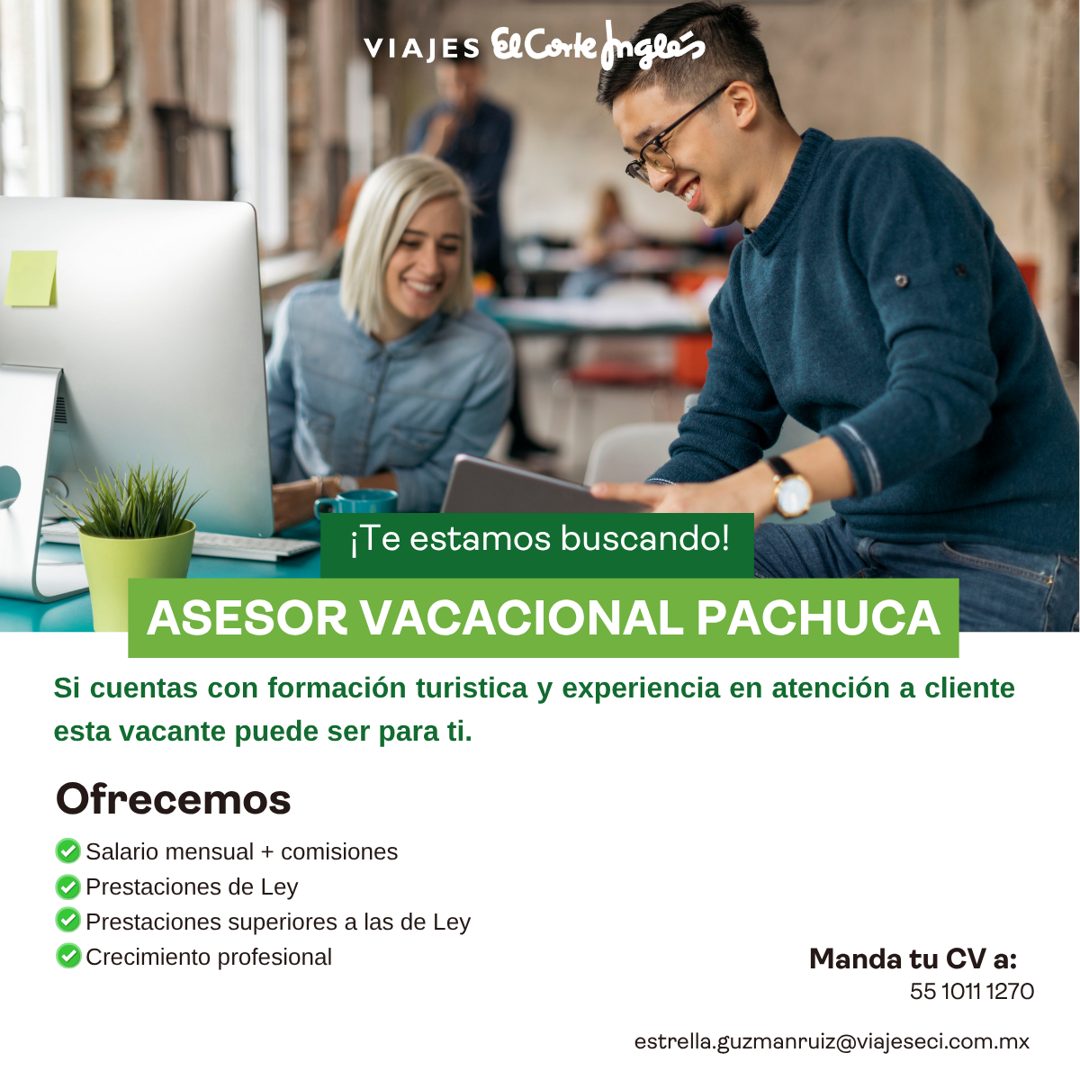 Banner del anuncio de la vacante: VIAJES El Corte nglés · ¡Te estamos buscando! · ASESOR VACACIONAL PACHUCA · Si cuentas con formación turistica y experiencia en atención a c