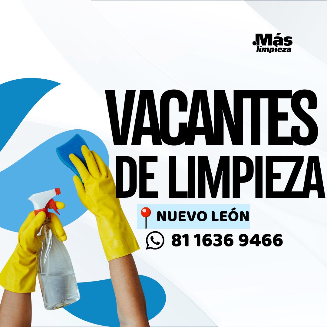 Banner del anuncio de la vacante: Más · limpieza · VACANTES · DE LIMPIEZA · NUEVO LEÓN · 81 1636 9466