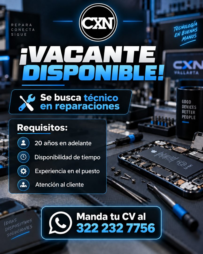 Banner del anuncio de la vacante: CXN · REPARA · CONECTA · SIGUE · IVACANTE · DISPONIBLE! · Se busca técnico · en reparaciones · TECNOLOGÍA · EN BUENAS · MANOS · CXN · VALLAR