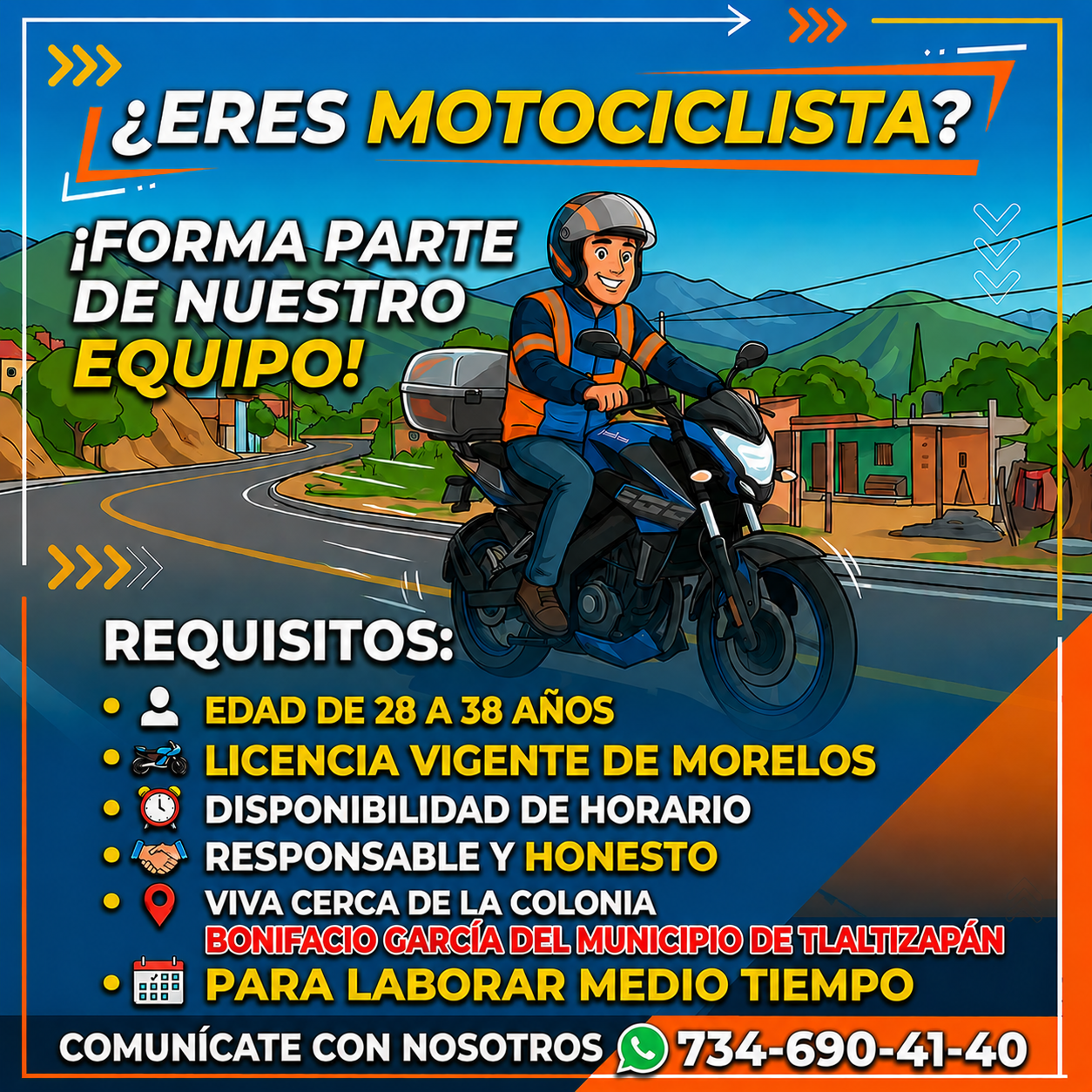 Banner del anuncio de la vacante: ¿ERES MOTOCICLISTA? · ¡FORMA PARTE · DE NUESTRO · EQUIPO! · REQUISITOS: · EDAD DE 28 A 38 AÑOS · LICENCIA VIGENTE DE MORELOS · DISPONIBILIDA