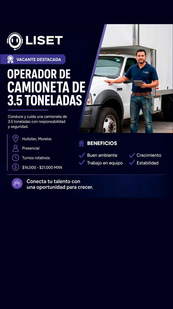 Banner del anuncio de la vacante: LISET · VACANTE DESTACADA · OPERADOR DE · CAMIONETA DE · 3.5 TONELADAS · Conduce y cuida una camioneta de · 3.5 toneladas con responsabilida