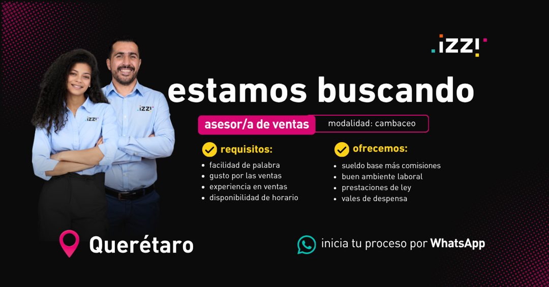 Banner del anuncio de la vacante: -IZZ!" · .izzi* · iZZI" · estamos buscando · asesor/a de ventas · •requisitos: · • facilidad de palabra · • gusto por las ventas · • experie