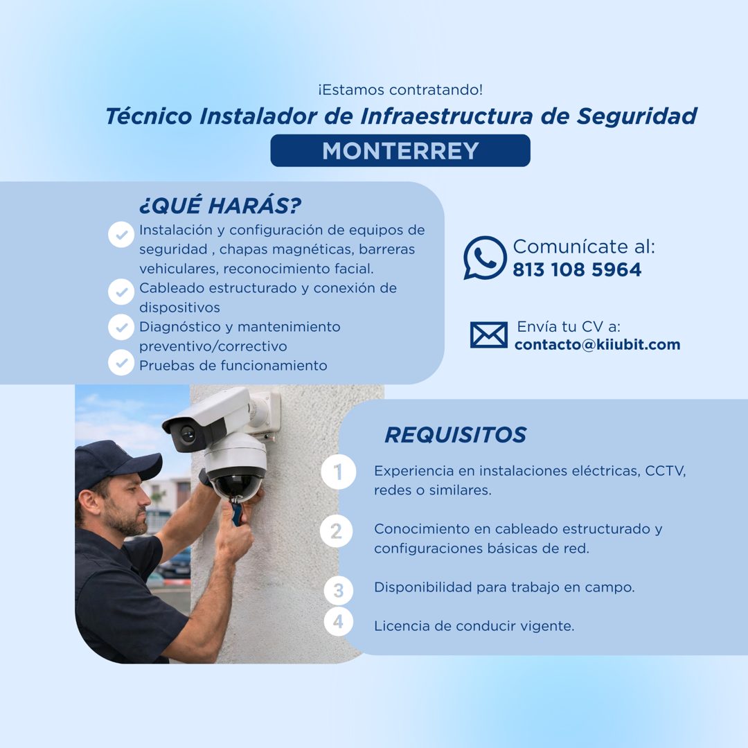 Banner del anuncio de la vacante: ¡Estamos contratando! · Técnico Instalador de Infraestructura de Seguridad · MONTERREY · ¿QUÉ HARÁS? · Instalación y configuración de equipo