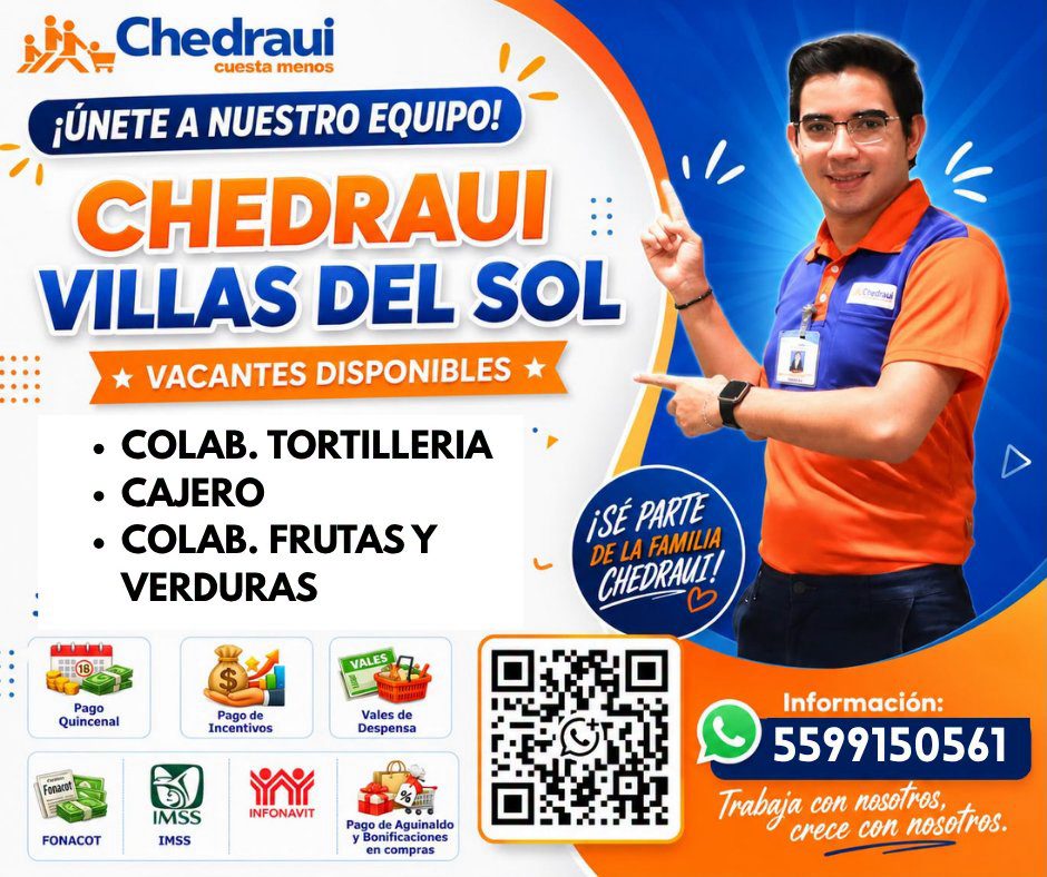 Banner del anuncio de la vacante: Chedraui · cuesta menos · ¡ÚNETE A NUESTRO EQUIPO! · CHEDRAUI : · VILLAS DEL SOL · * VACANTES DISPONIBLES * · • COLAB. TORTILLERIA · • CAJER