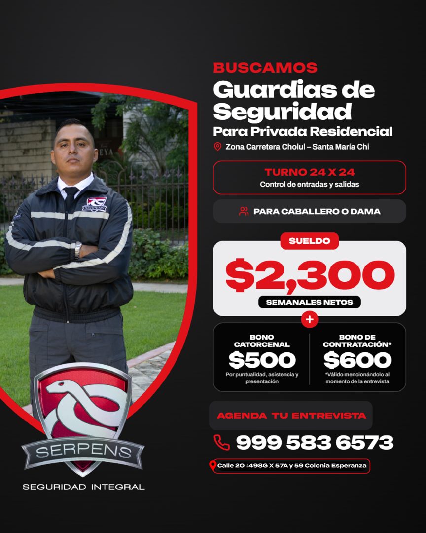 Banner del anuncio de la vacante: BUSCAMOS · Guardias de · Seguridad · Para Privada Residencial · Zona Carretera Cholul - Santa María Chi · TURNO 24 X 24 · Control de entrada