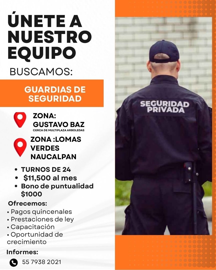Banner del anuncio de la vacante: ÚNETE A · NUESTRO · EQUIPO · BUSCAMOS: · GUARDIAS DE · SEGURIDAD · ZONA: · GUSTAVO BAZ · CERCA DE MULTIPLAZA ARBOLEDAS · ZONA :LOMAS · VERDE