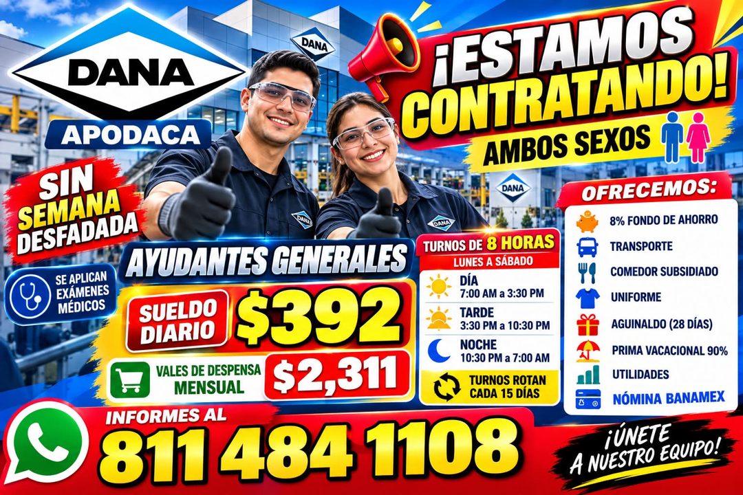 Banner del anuncio de la vacante: DANA · DANA · APODACA · SIN · SEMANA · DESFADADA · SE APLICAN · AYUDANTES GENERALES · EXÁMENES · MÉDICOS · SUELDO · DIARIO · $392 · VALES DE