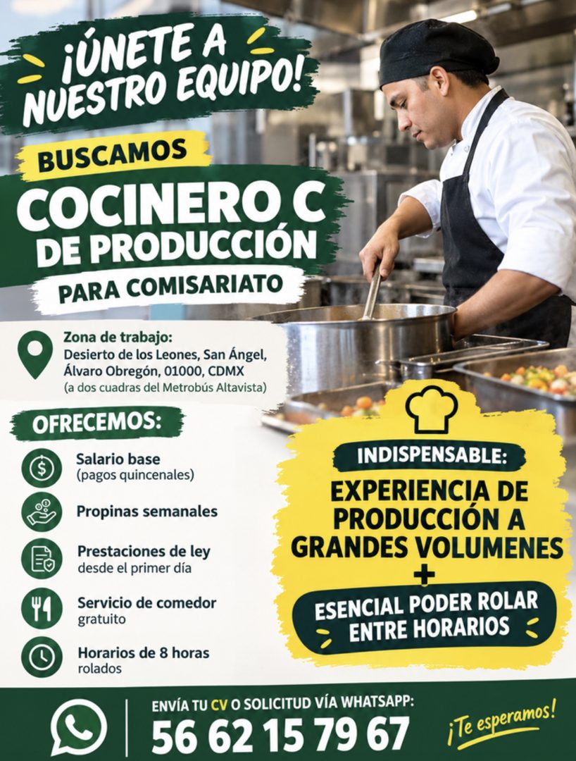 Banner del anuncio de la vacante: ¡ÚNETE A · NUESTRO EQUIPO! · BUSCAMOS · COCINERO C · DE PRODUCCIÓN · PARA COMISARIATO · Zona de trabajo: · Desierto de los Leones, San Ángel