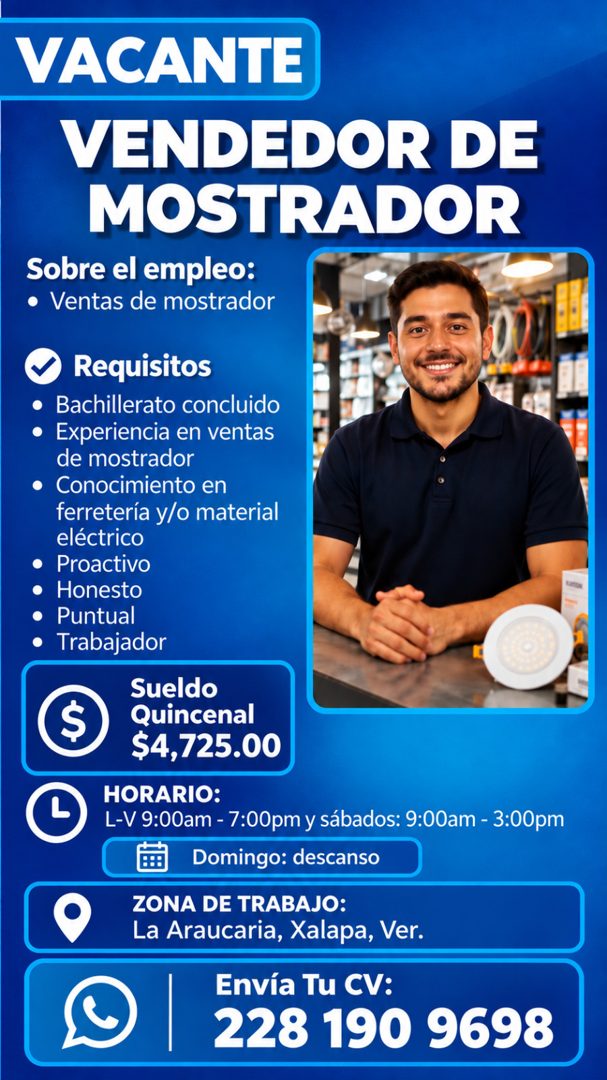 Banner del anuncio de la vacante: VACANTE · VENDEDOR DE · MOSTRADOR · Sobre el empleo: · • Ventas de mostrador · Requisitos · • Bachillerato concluido · • Experiencia en vent